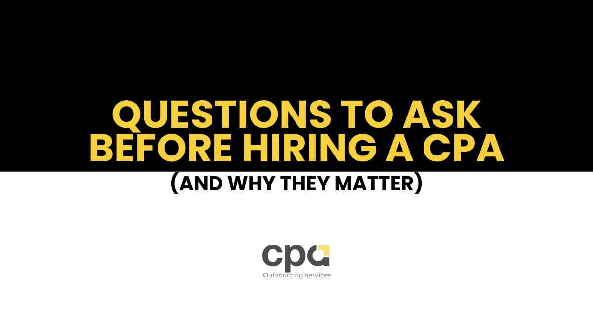 Questions to Ask Before Hiring a CPA