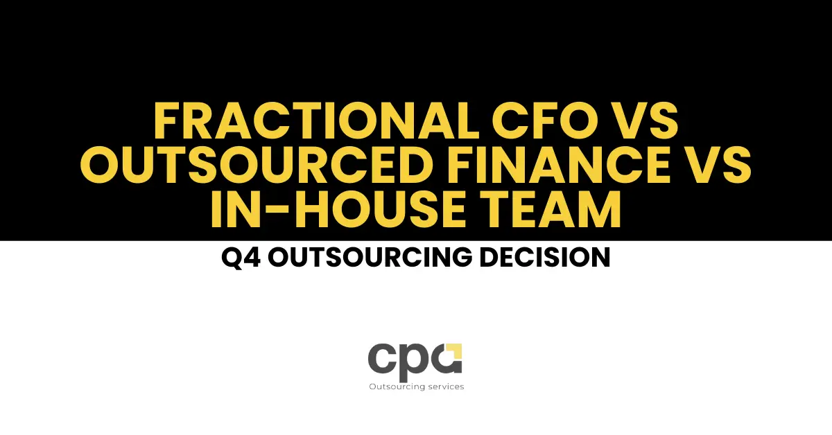 Fractional CFO vs Outsourced Finance vs In-house Team
